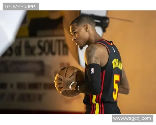 德章泰穆雷如何在NBA赛场上展现出色的领导力与竞技状态